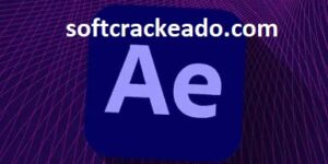 After Effects Download Crackeado 2023