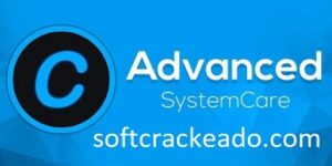 Advanced SystemCare Crackeado 2023